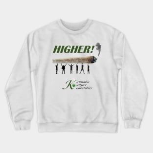 Higher! Crewneck Sweatshirt